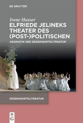 Husser | Elfriede Jelineks Theater des (Post-)Politischen | E-Book | www.sack.de