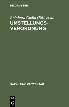 Wilhelmi / Godin | Umstellungsverordnung | Buch | 978-3-11-102875-0 | sack.de