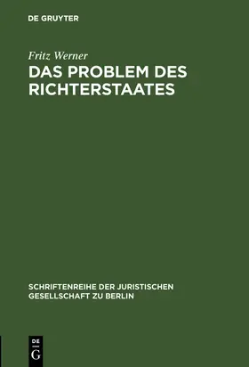 Werner | Das Problem des Richterstaates | Buch | 978-3-11-102927-6 | sack.de