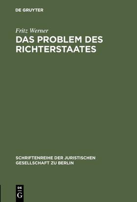 Werner | Das Problem des Richterstaates | Buch | 978-3-11-102927-6 | sack.de