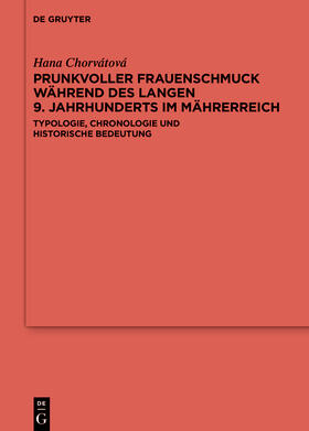Chorvátová | Chorvátová, H: Prunkvoller Frauenschmuck während des langen | Buch | 978-3-11-103018-0 | sack.de