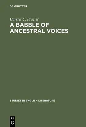 Frazier | A babble of ancestral voices | Buch | 978-3-11-103025-8 | www.sack.de