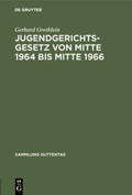 Grethlein |  Jugendgerichtsgesetz von Mitte 1964 bis Mitte 1966 | Buch |  Sack Fachmedien