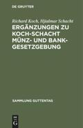 Schacht / Koch |  Ergänzungen zu Koch-Schacht Münz- und Bankgesetzgebung | Buch |  Sack Fachmedien