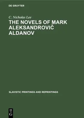 Lee |  The novels of Mark Aleksandrovi¿ Aldanov | Buch |  Sack Fachmedien