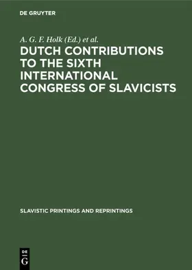 Holk |  Dutch contributions to the Sixth International Congress of Slavicists | Buch |  Sack Fachmedien