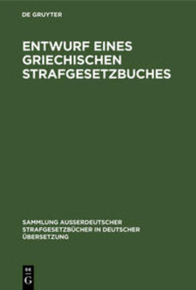 Entwurf eines griechischen Strafgesetzbuches | Buch | sack.de