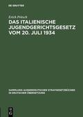 Pritsch |  Das italienische Jugendgerichtsgesetz vom 20. Juli 1934 | Buch |  Sack Fachmedien