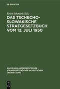 Schmied |  Das tschechoslowakische Strafgesetzbuch vom 12. Juli 1950 | Buch |  Sack Fachmedien