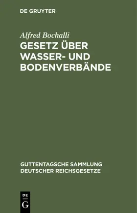 Bochalli |  Gesetz über Wasser- und Bodenverbände | Buch |  Sack Fachmedien