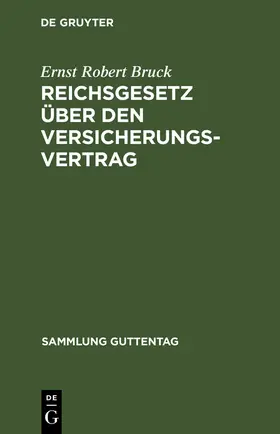 Bruck | Reichsgesetz über den Versicherungsvertrag | Buch | 978-3-11-103321-1 | www.sack.de