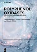 Verma / Agrawal / Shah |  Polyphenol Oxidases | eBook | Sack Fachmedien
