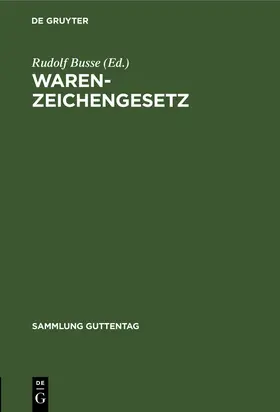 Busse |  Warenzeichengesetz | Buch |  Sack Fachmedien