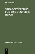 Strafgesetzbuch für das Deutsche Reich | Buch |  Sack Fachmedien
