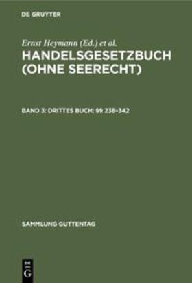 Emmerich / Heymann | Drittes Buch: §§ 238¿342 | Buch | 978-3-11-103438-6 | sack.de