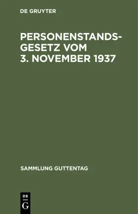 Degruyter |  Personenstandsgesetz vom 3. November 1937 | Buch |  Sack Fachmedien