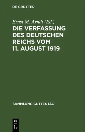 Arndt |  Die Verfassung des Deutschen Reichs vom 11. August 1919 | Buch |  Sack Fachmedien