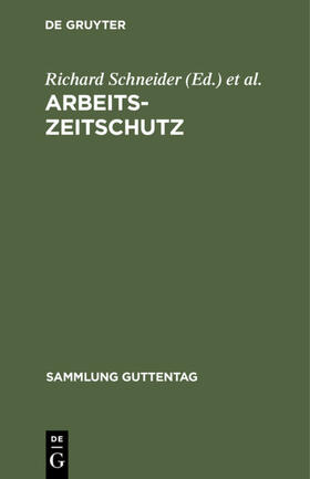 Günther / Schneider |  Arbeitszeitschutz | Buch |  Sack Fachmedien