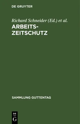 Günther / Schneider |  Arbeitszeitschutz | Buch |  Sack Fachmedien