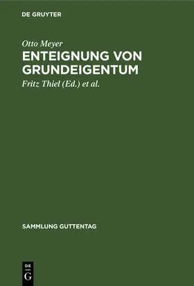 Meyer / Frohberg / Thiel |  Enteignung von Grundeigentum | Buch |  Sack Fachmedien