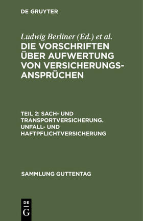 Ernst / Berliner |  Sach- und Transportversicherung. Unfall- und Haftpflichtversicherung | Buch |  Sack Fachmedien