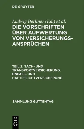 Ernst / Berliner |  Sach- und Transportversicherung. Unfall- und Haftpflichtversicherung | Buch |  Sack Fachmedien