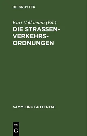 Volkmann |  Die Straßenverkehrsordnungen | Buch |  Sack Fachmedien