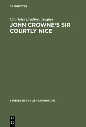 Hughes |  John Crowne's Sir Courtly Nice | Buch |  Sack Fachmedien