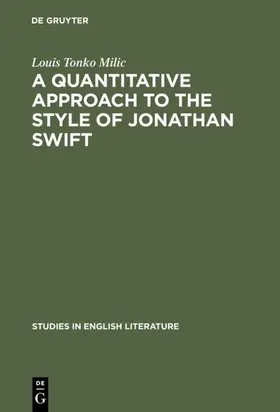 Milic |  A quantitative approach to the style of Jonathan Swift | Buch |  Sack Fachmedien