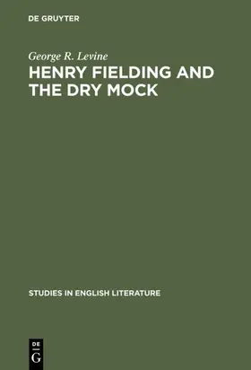 Levine |  Henry Fielding and the dry mock | Buch |  Sack Fachmedien