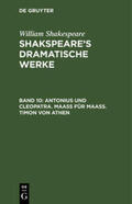 Shakespeare |  Antonius und Cleopatra. Maaß für Maaß. Timon von Athen | Buch |  Sack Fachmedien