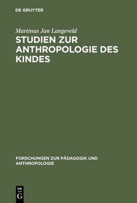 Langeveld | Studien zur Anthropologie des Kindes | Buch | 978-3-11-103983-1 | sack.de