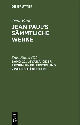 Förster |  Levana, oder Erziehlehre. Erstes und zweites Bändchen | Buch |  Sack Fachmedien