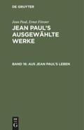 Förster / Paul |  Aus Jean Paul's Leben | Buch |  Sack Fachmedien