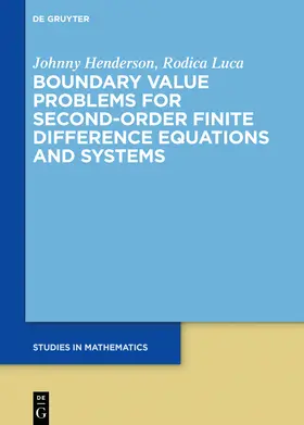 Henderson / Luca | Boundary Value Problems for Second-Order Finite Difference Equations and Systems | E-Book | sack.de