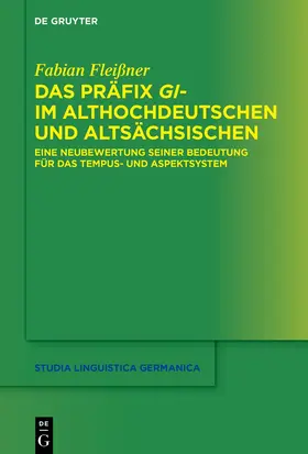 Fleißner |  Das Präfix gi- im Althochdeutschen und Altsächsischen | eBook | Sack Fachmedien