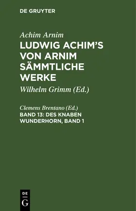 Brentano |  Des Knaben Wunderhorn, Band 1 | Buch |  Sack Fachmedien