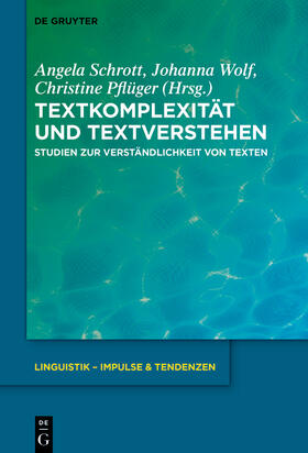 Schrott / Wolf / Pflüger |  Textkomplexität und Textverstehen | Buch |  Sack Fachmedien