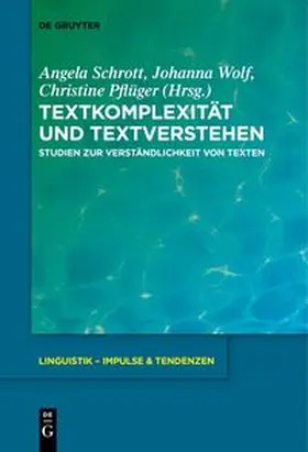 Schrott / Wolf / Pflüger |  Textkomplexität und Textverstehen | Buch |  Sack Fachmedien