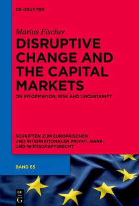 Fischer | Disruptive Change and the Capital Markets | Buch | sack.de