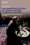 Elior |  The Unknown History of Jewish Women Through the Ages | eBook | Sack Fachmedien