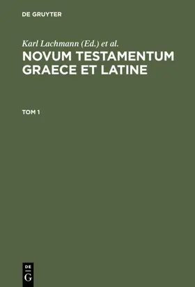 Buttmann / Lachmann |  Novum Testamentum Graece et Latine. Tom 1 | Buch |  Sack Fachmedien