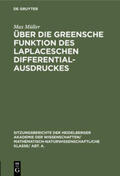 Müller |  Über die Greensche Funktion des Laplaceschen Differentialausdruckes | Buch |  Sack Fachmedien