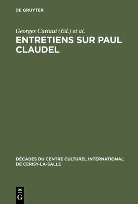 Cattaui / Madaule |  Entretiens sur Paul Claudel | Buch |  Sack Fachmedien