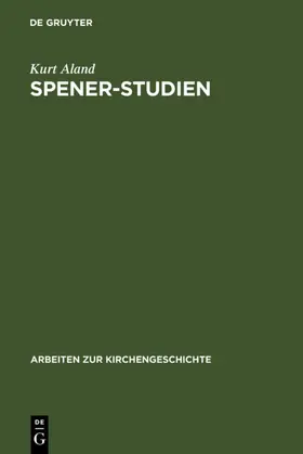Aland | Spener-Studien | Buch | 978-3-11-104737-9 | www.sack.de