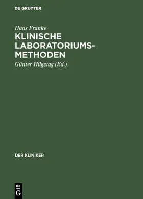 Franke / Hilgetag |  Klinische Laboratoriumsmethoden | Buch |  Sack Fachmedien