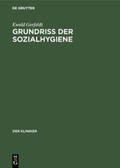 Gerfeldt |  Grundriss der Sozialhygiene | Buch |  Sack Fachmedien