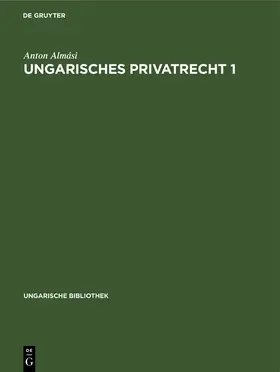Almási |  Ungarisches Privatrecht 1 | Buch |  Sack Fachmedien