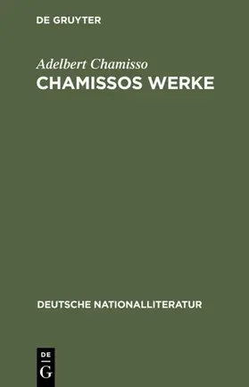Chamisso |  Chamissos Werke | Buch |  Sack Fachmedien