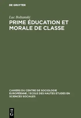 Boltanski |  Prime éducation et morale de classe | Buch |  Sack Fachmedien